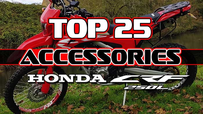Video -Top 25 Honda CRF250L Accessories for Adventure Motorcycle Riding Dual Sport